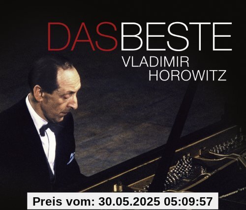 Das Beste: Horowitz von Vladimir Horowitz