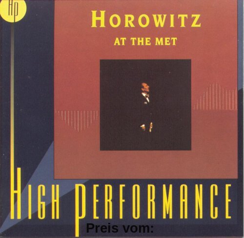 High Performance - Horowitz At The Met (01.11.1981) von Vladimir Horowitz