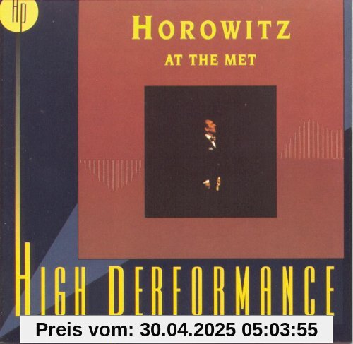 High Performance - Horowitz At The Met (01.11.1981) von Vladimir Horowitz