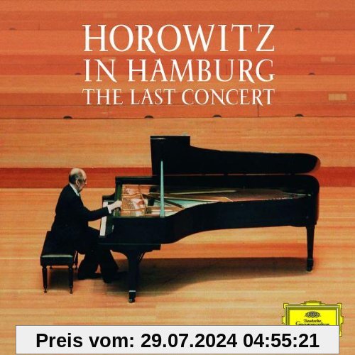 Horowitz in Hamburg-the Last Concert von Vladimir Horowitz