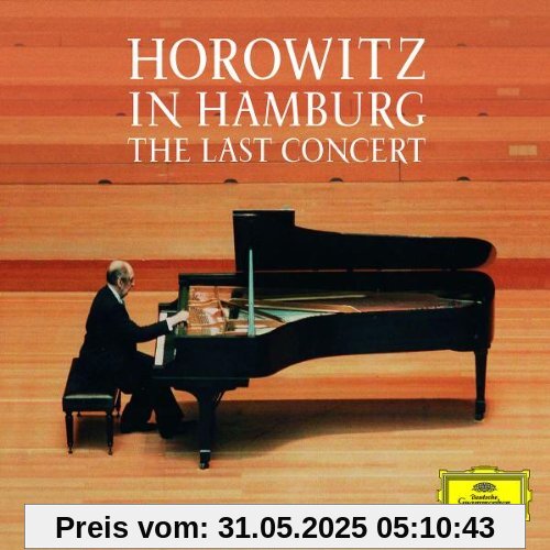 Horowitz in Hamburg-the Last Concert von Vladimir Horowitz