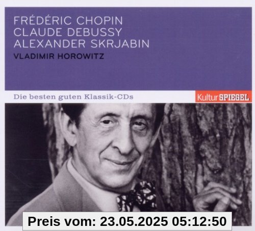 KulturSPIEGEL - Die besten guten Klassik-CDs: Klavierwerke KulturSPIEGEL - Die besten guten Klassik-CDs: Klavierwerke von Vladimir Horowitz