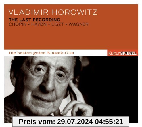 KulturSPIEGEL - Die besten guten Klassik-CDs: Vladimir Horowitz - The last recording von Vladimir Horowitz
