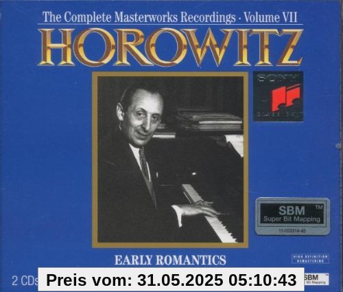 The Complete Masterworks Recordings Vol. 7 (Early Romantics) von Vladimir Horowitz