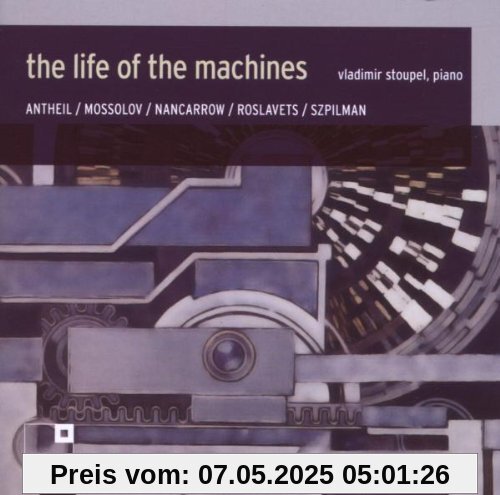 The Life of the Machines von Vladimir Stoupel