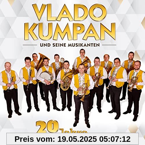 20 Jahre; Die offizielle Jubiläums-Produktion; Instrumental; Böhmisch-Mährische Blasmusik 20 Jahre; Die offizielle Jubiläums-Produktion; Instrumental; Böhmisch-Mährische Blasmusik von Vlado Kumpan und seine Musikanten