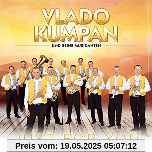 Just for You; Das neue Album 2017; Blasmusik von Vlado Kumpan und seine Musikanten