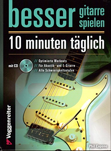 „BESSER GITARRE SPIELEN – 10 MINUTEN TÄGLICH“ – der magische Begleiter zur Gitarrenkarriere mit CD und praktischem Bleistift [Noten/sheet music] von Voggenreiter