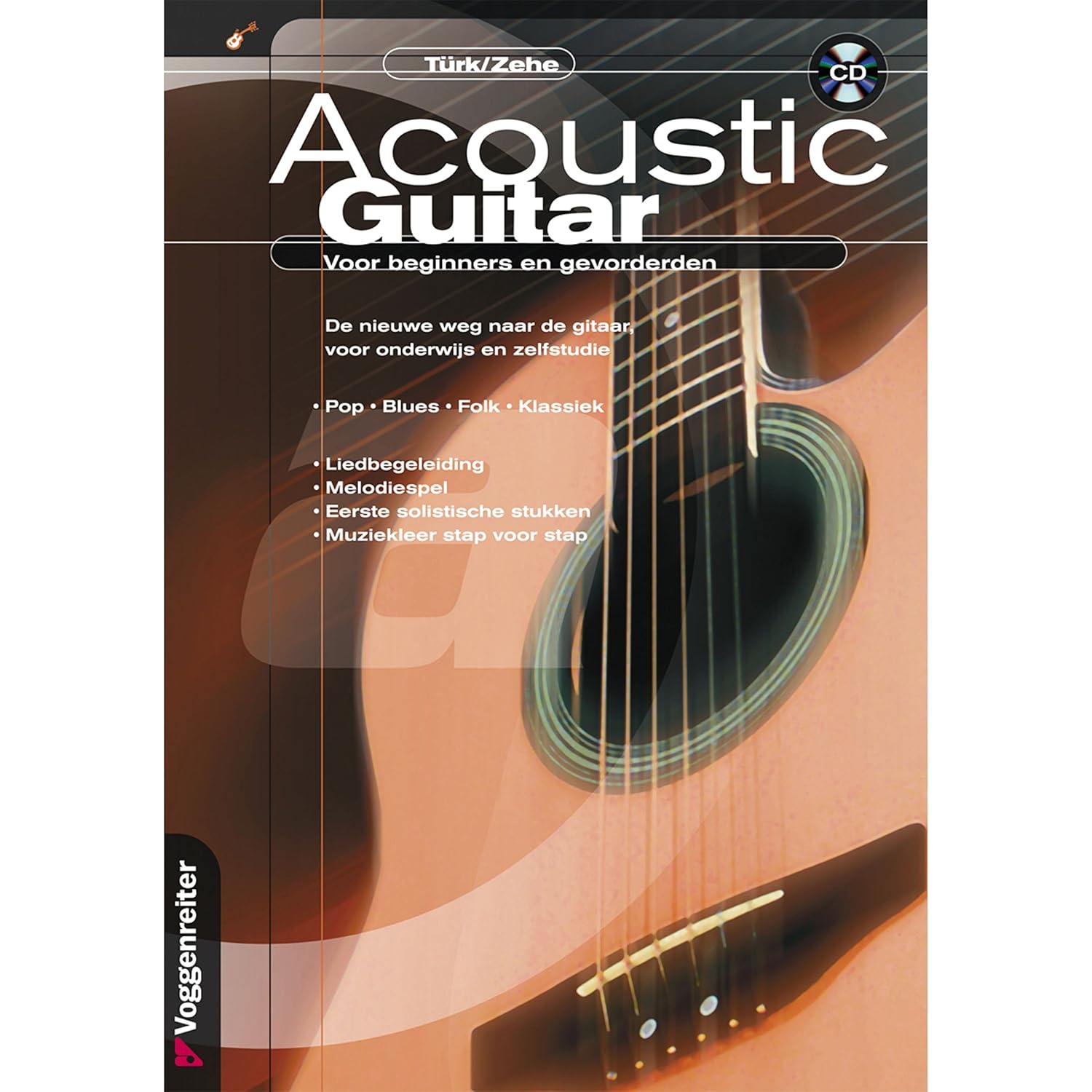 Voggenreiter Acoustic Guitar voor beginners en gevorderden incl. CD Voggenreiter Acoustic Guitar voor beginners en gevorderden incl. CD von Voggenreiter