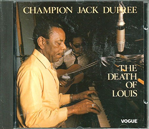 Champion Jack Dupree : The Death of Louis CD von Vogue