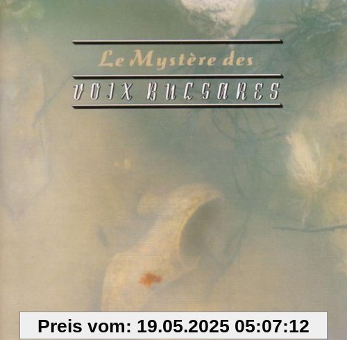 Le Mystere des Voix Bulgares 1 von Voix Bulgares