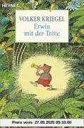 Erwin mit der Tröte. Erwin mit der Tröte. von Volker Kriegel