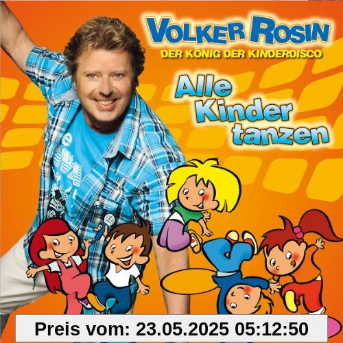 Alle Kinder Tanzen Alle Kinder Tanzen von Volker Rosin