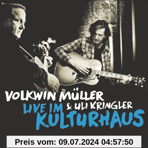 Live im Kulturhaus von Volkwin Müller, Uli Kringler