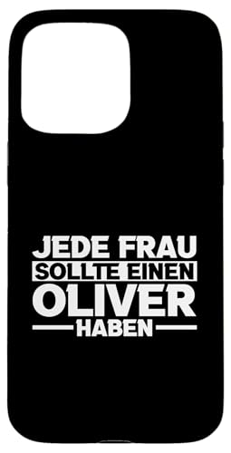 Oliver Hülle für iPhone 15 Pro Max Oliver Hülle für iPhone 15 Pro Max von Vorname Oliver Oli