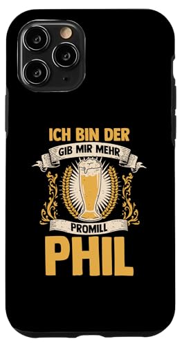 Bier Bierliebhaber Saufen Feiern Phil Hülle für iPhone 11 Pro Bier Bierliebhaber Saufen Feiern Phil Hülle für iPhone 11 Pro von Vorname Phil