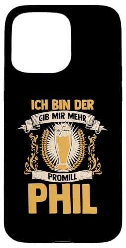 Bier Bierliebhaber Saufen Feiern Phil Hülle für iPhone 15 Pro Max Bier Bierliebhaber Saufen Feiern Phil Hülle für iPhone 15 Pro Max von Vorname Phil