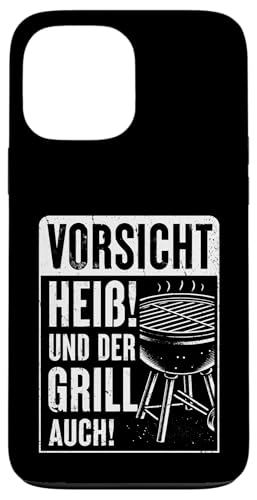 Vorsicht Heiß Und Der Grill Auch Grillparty Grillliebhaber Hülle für iPhone 13 Pro Max von Vorsicht Heiß Und Der Grill Auch BBQ Spruch Hobby