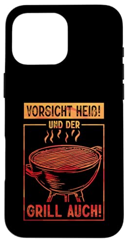 Vorsicht Heiß Und Der Grill Auch Grillparty Grillliebhaber Hülle für iPhone 16 Pro Max Vorsicht Heiß Und Der Grill Auch Grillparty Grillliebhaber Hülle für iPhone 16 Pro Max von Vorsicht Heiß Und Der Grill Auch BBQ Spruch Hobby