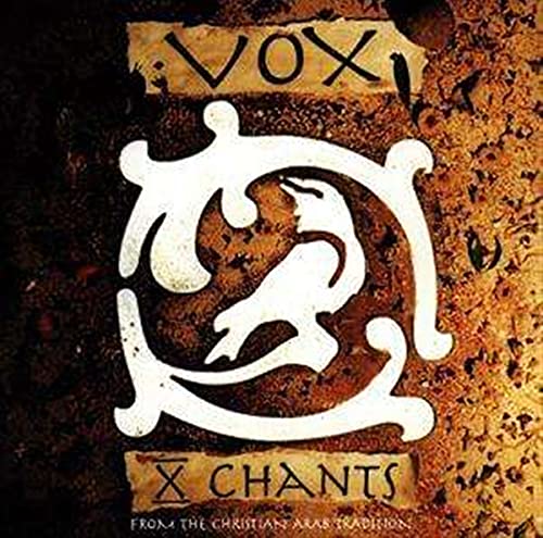 X Chants (From The Christian Arab Tradition) von Vox