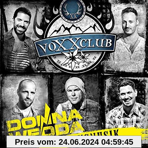 Donnawedda-Volksmusik von Voxxclub