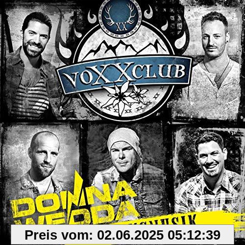 Donnawedda-Volksmusik von Voxxclub