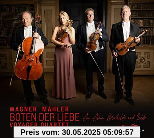 Boten der Liebe-Musik Von Wagner und Mahler Boten der Liebe-Musik Von Wagner und Mahler von Voyager Quartet