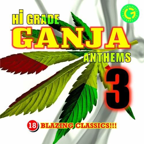 Hi Grade Ganja Anthems 3 Hi Grade Ganja Anthems 3 von Vp Records