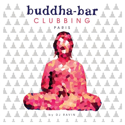 Buddha Bar Clubbing-Paris von WAGRAM MUSIC
