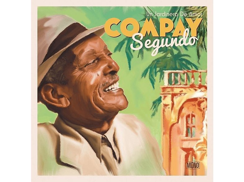 Compay Segundo - Un jardinero de amor (Vinyl) von WAGRAM