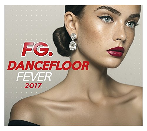 Dancefloor Fever 2017 von WAGRAM