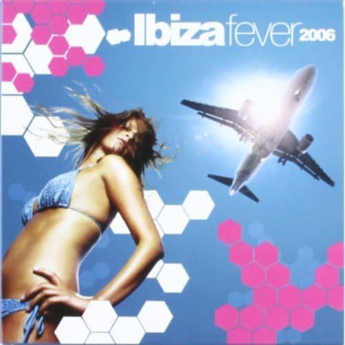 Ibiza Fever 2006 von WAGRAM
