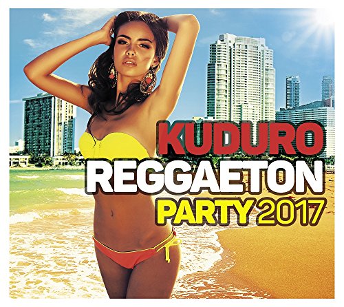 Kuduro Reggaeton Party 2017 / Various von WAGRAM