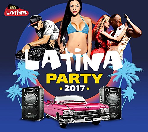 Latina Party 2017 von WAGRAM