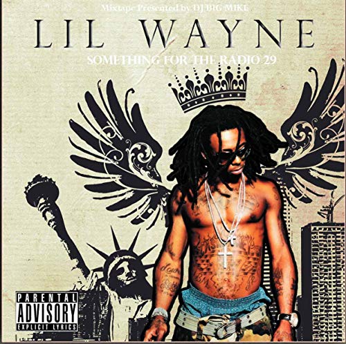 Lil Wayne-Something for the Radio 29 (Mixtape-DJ B von WAGRAM