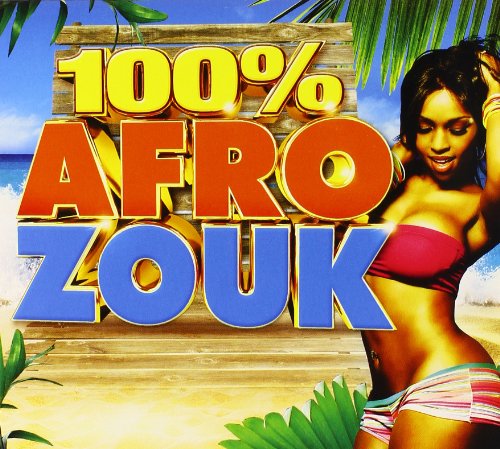 Various Artists - 100% Afro Zouk von WAGRAM