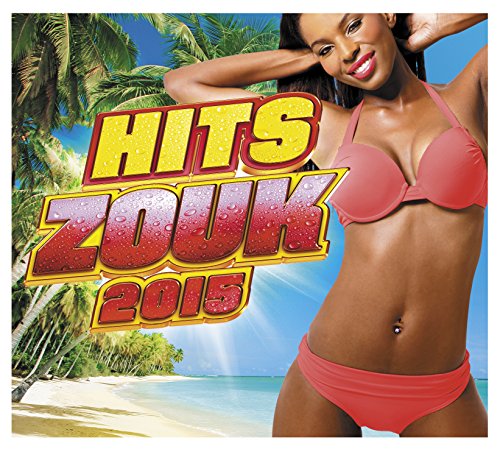 Various Artists - Hits Zouk 2015-Antilles von WAGRAM