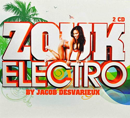 Various Artists - Zouk Electro By Jacob Desvarieux von WAGRAM