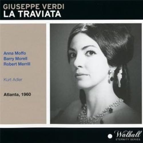 La Traviata: Moffo-Morell-Merrill Atlant von WALHALL