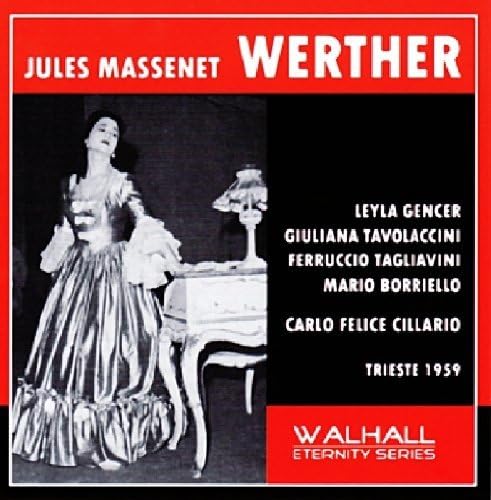 Werther: Gencer-Tagliavini-Tavolaccini T von WALHALL