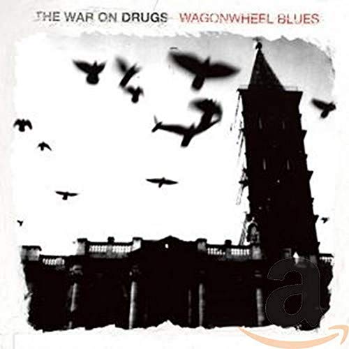 Wagonwheel Blues von WAR ON DRUGS,THE