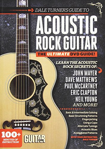 Dale Turner's Guide to Acoustic Rock Guitar: The Ultimate Dvd Guide! von WARNER BROTHERS PUBN