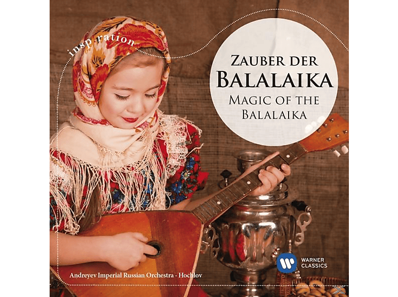 Dmitri Hochlov, Andreyev Imperial Russian Orchestra - Zauber Der Balalaika (CD) von WARNER CLA