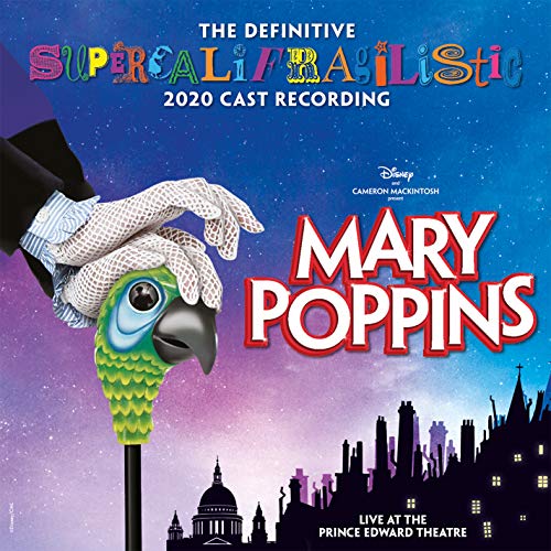 Mary Poppins (the Definitive Supercalifragilistic 2020 Cast Recording Live) von WARNER RECORDS