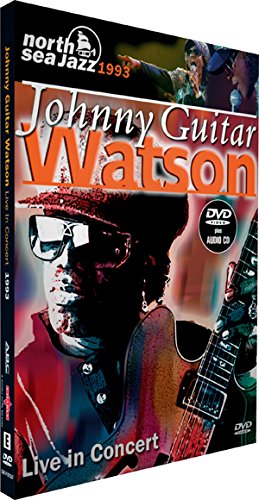North Sea Jazz Festival 1993 - Johnny "Guitar" Watson: Live in Concert (+ Audio-CD) [2 DVDs] von WATSON,JOHNNY GUITAR