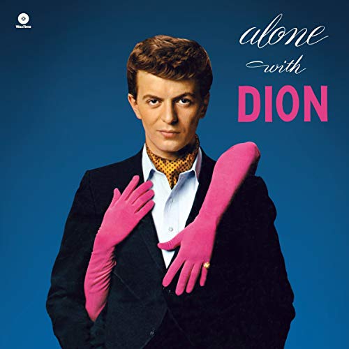 Alone With Dion +2 Bonus Tracks (Ltd.Edt 180g) [Vinyl LP] von WAX TIME RECORDS