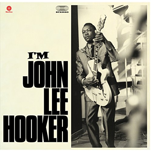 I'm John Lee Hooker + 4 Bonus Tracks (Ltd. Edt 180g) [Vinyl LP] von WAX TIME RECORDS
