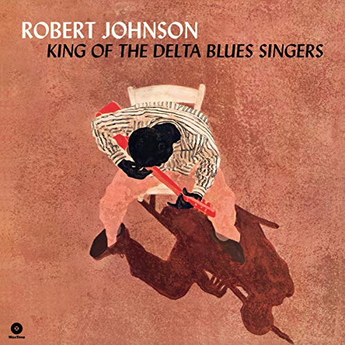 King of the Delta Blues Singers+2 Bonus Tracks [Vinyl LP] von WAXTIME RECORDS