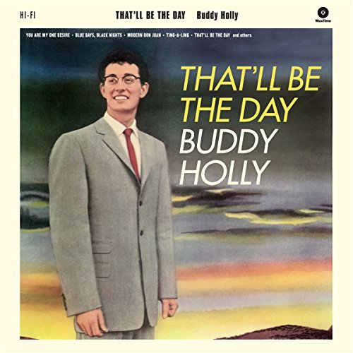 That'll Be The Day + 2 Bonus Track (Ltd. 180g) [Vinyl LP] von WAXTIME RECORDS