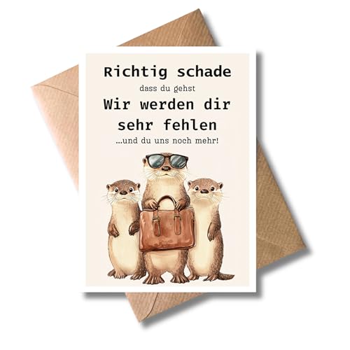 WBdesignz Humorvolle Abschiedskarte mit Umschlag - mit Otter-Motiv – „Richtig schade, dass du gehst“ – witzige Karte zum Abschied von Kolleginnen oder Kollegen (DIN A6) von WBdesignz